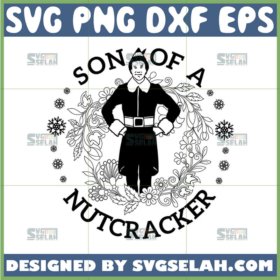 son of a nutcracker svg