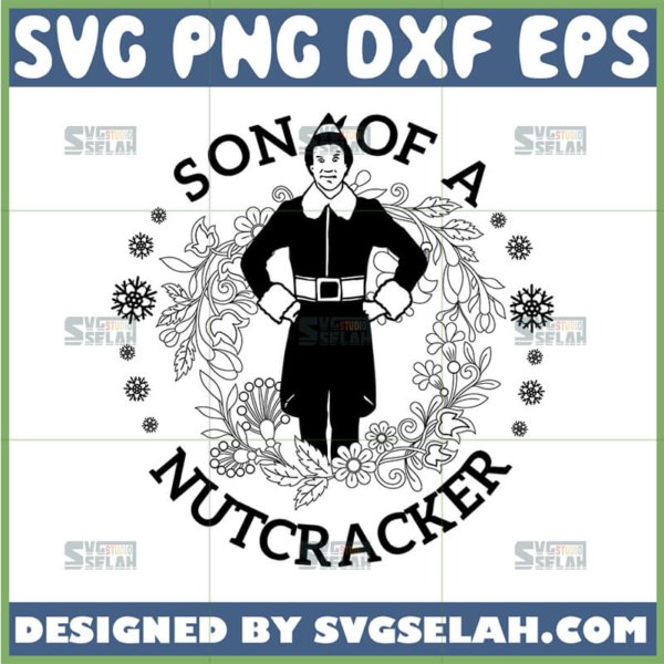 son of a nutcracker svg