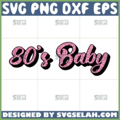 80s baby glitter svg