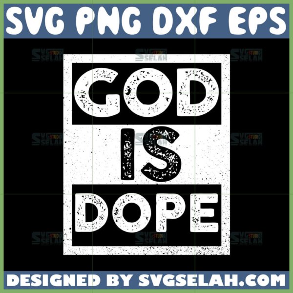 god is dope svg