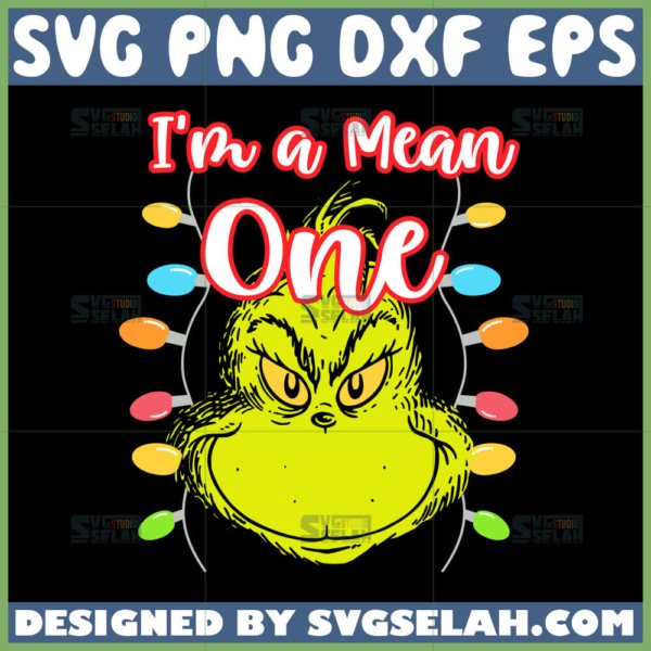 i am a mean one grinch svg grinch face christmas lights svg