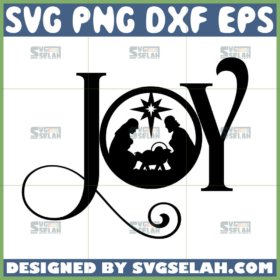 joy nativity svg jesus svg christmas svg