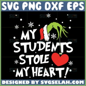 my students stole my heart svg grinch stocking heart svg