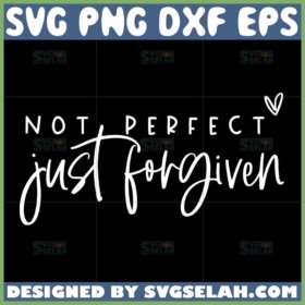 not perfect just forgiven svg jesus svg christian svg religious svg faith svg church svg