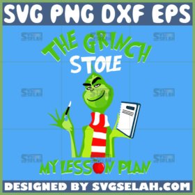 the grinch stole my lesson plan svg