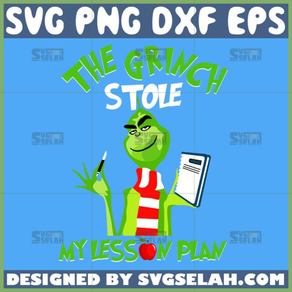 the grinch stole my lesson plan svg