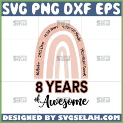 8 year awesome rainbow svg 8th birthday svg