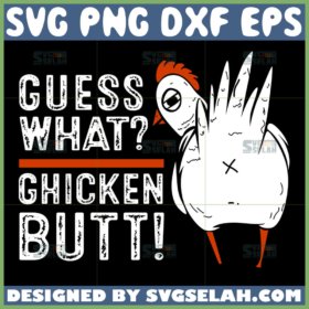 guess what chicken butt svg