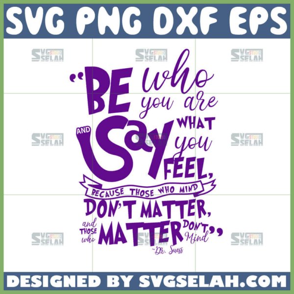 be who you are and say what you feel svg dr seuss quotes svg