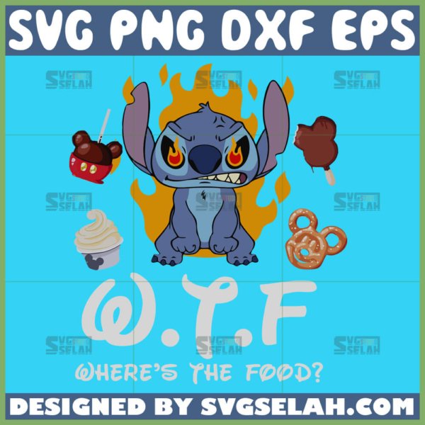 funny stitch wtf svg where the food stitch svg funny stitch and disney snack svg