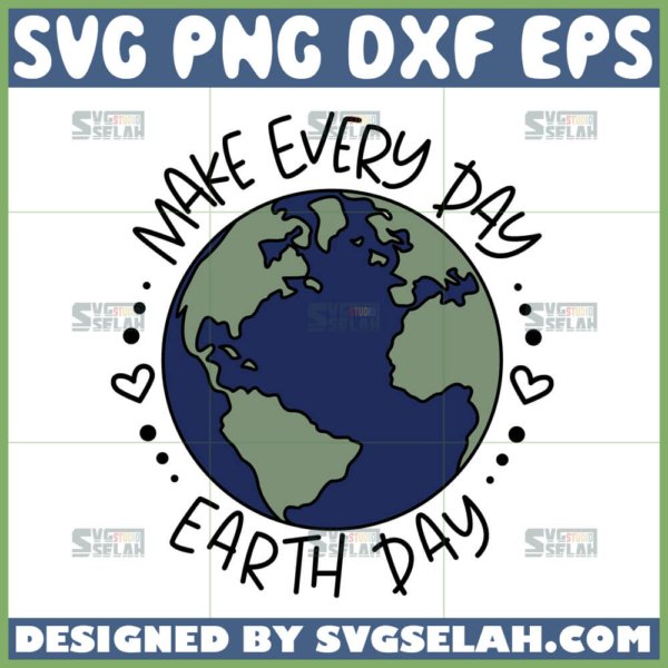 make everyday earth day svg earth awareness svg