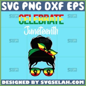 messy bun celebrate juneteenth svg african american flag svg