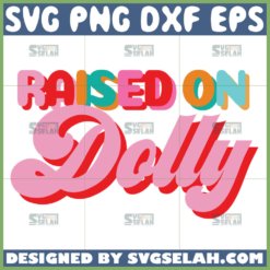 raised on dolly svg