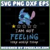 stitch im not feeling very worky today svg stitch vote svg