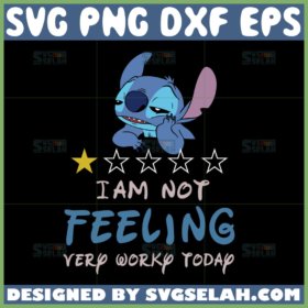 stitch im not feeling very worky today svg stitch vote svg