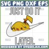 pikachu just do it later svg pikachu nike logo svg