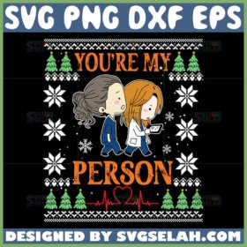 you are my person svg nurse svg