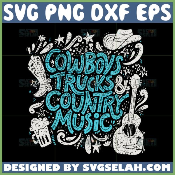 cowboys trucks and country music svg festival southern svg