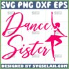 dance sister svg dancer svg