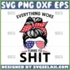 everything woke turns to svg messy bun 4th of july svg