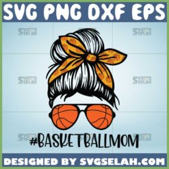 messy bun basketball mom svg