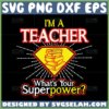 i am a teacher whats your superpower svg
